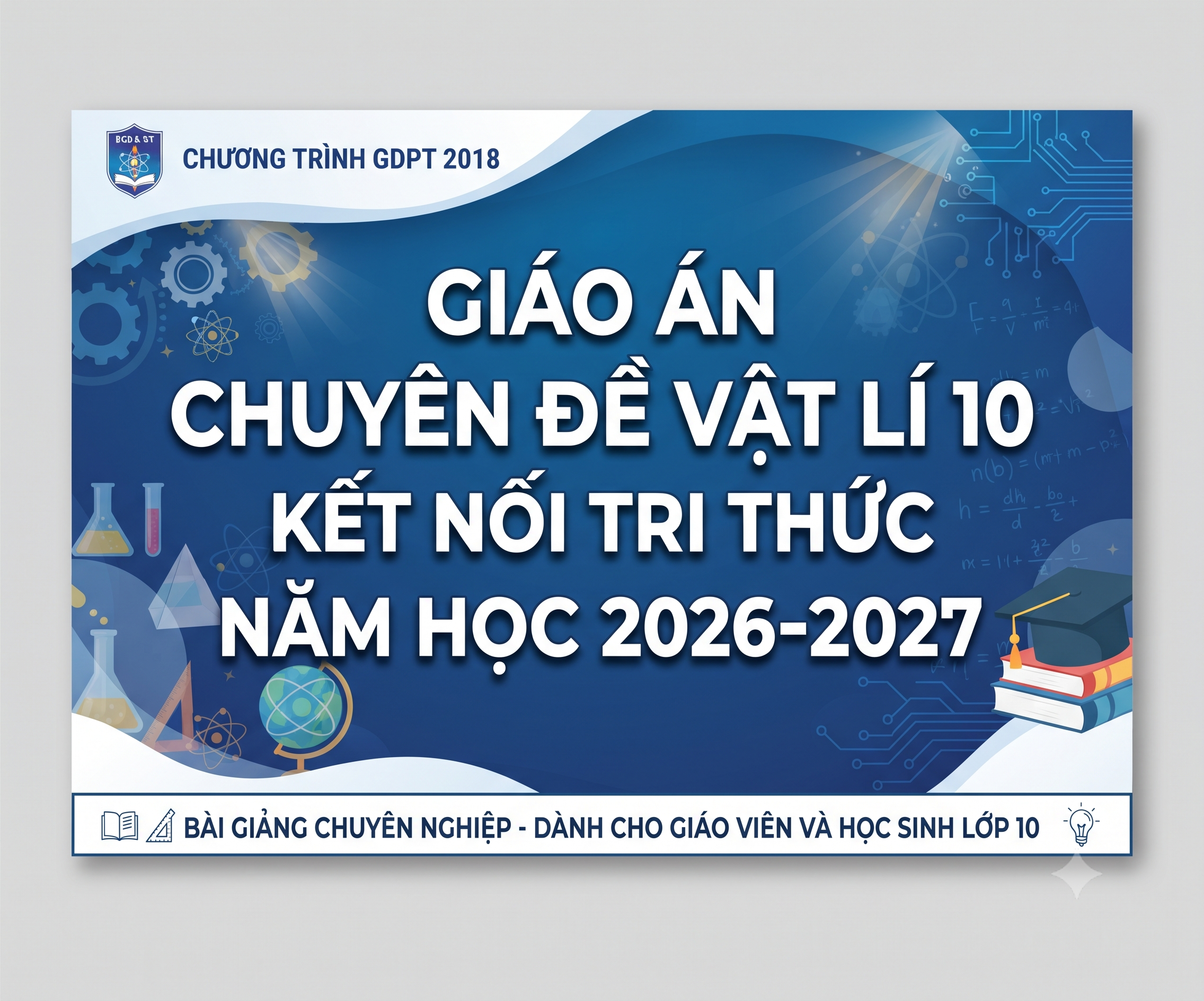 Giáo án Chuyên đề Vật lí 10 Kết nối tri thức